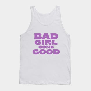 Good Girl Gone Bad Cute And Motivating Tank Top